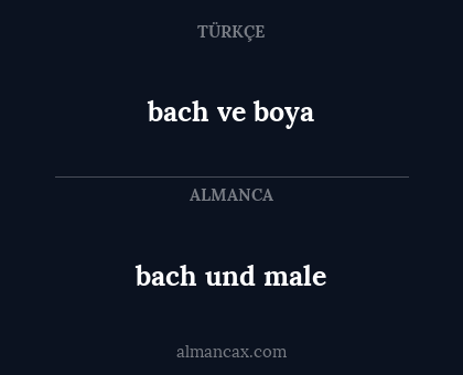 bach ve boya - bach und male