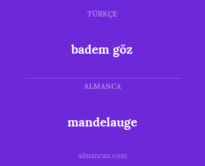 mandelauge - badem göz