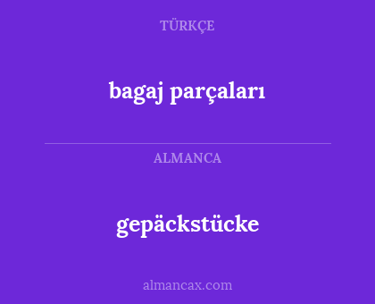 gepäckstücke - bagaj parçaları