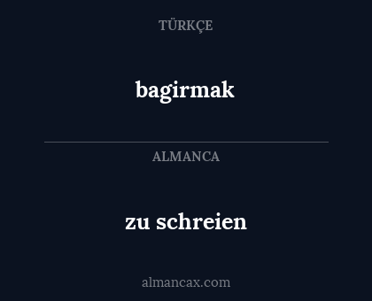 zu schreien - bagirmak