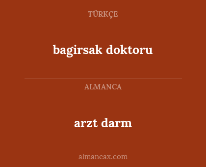 arzt darm - bagirsak doktoru