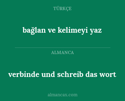 bağlan ve kelimeyi yaz - verbinde und schreib das wort