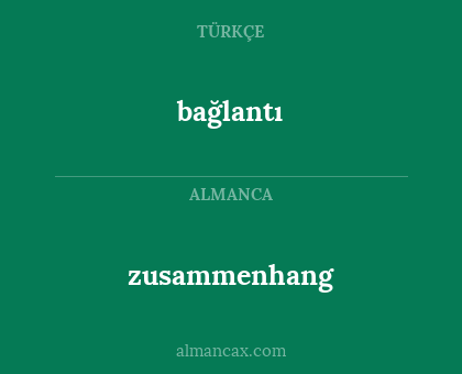 bağlantı - zusammenhang