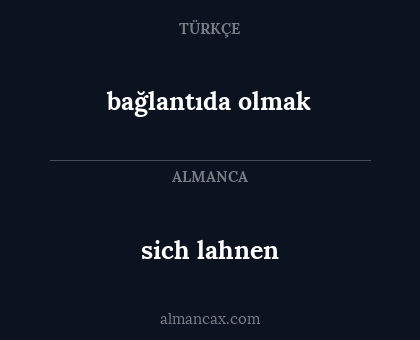 sich lahnen - bağlantıda olmak