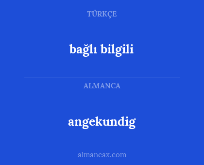 bağlı bilgili - angekundig