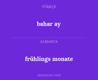 bahar ay - frühlings monate