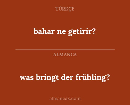 was bringt der frühling? - bahar ne getirir?