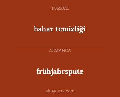 frühjahrsputz - bahar temizliği
