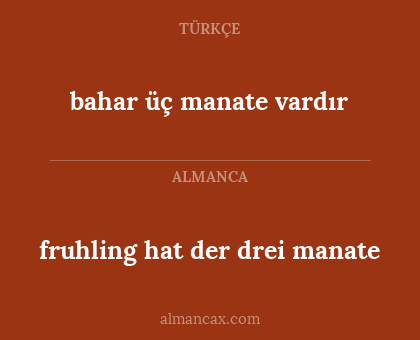 bahar üç manate vardır - fruhling hat der drei manate