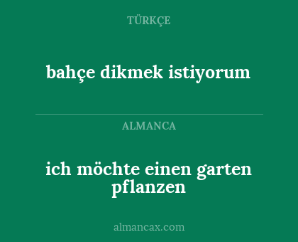 bahçe dikmek istiyorum - ich möchte einen garten pflanzen