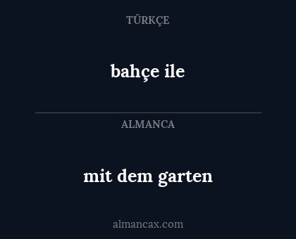bahçe ile - mit dem garten