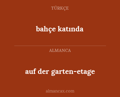 bahçe katında - auf der garten-etage