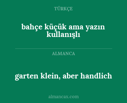 garten klein, aber handlich - bahçe küçük ama yazın kullanışlı