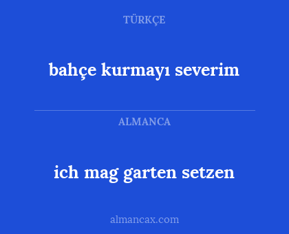 ich mag garten setzen - bahçe kurmayı severim