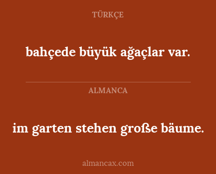 im garten stehen große bäume. - bahçede büyük ağaçlar var.