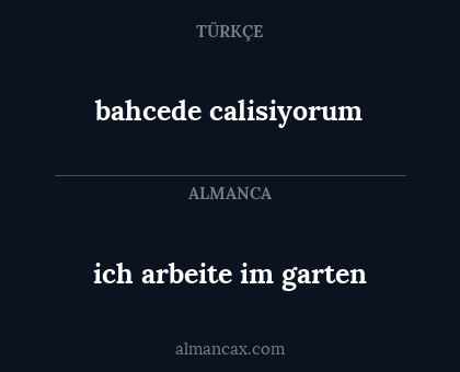 ich arbeite im garten - bahcede calisiyorum