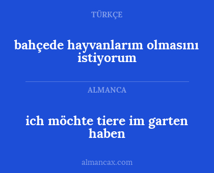 bahçede hayvanlarım olmasını istiyorum - ich möchte tiere im garten haben