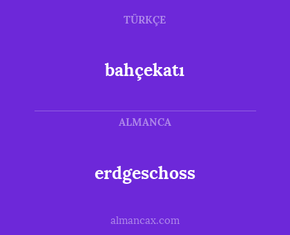 erdgeschoss - bahçekatı