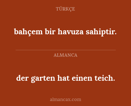 bahçem bir havuza sahiptir. - der garten hat einen teich.