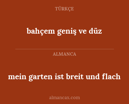 mein garten ist breit und flach - bahçem geniş ve düz