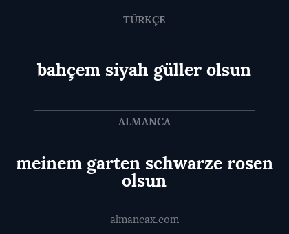 bahçem siyah güller olsun - meinem garten schwarze rosen olsun
