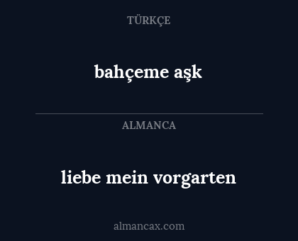 bahçeme aşk - liebe mein vorgarten