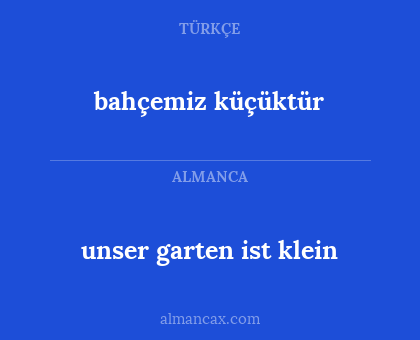 bahçemiz küçüktür - unser garten ist klein