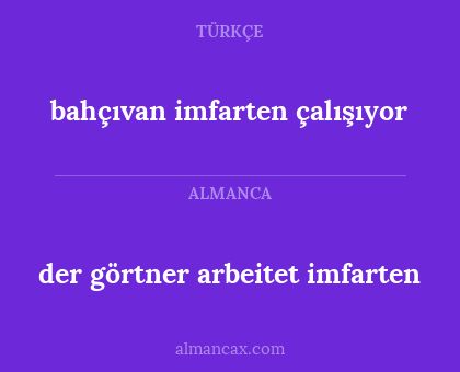 der görtner arbeitet imfarten - bahçıvan imfarten çalışıyor