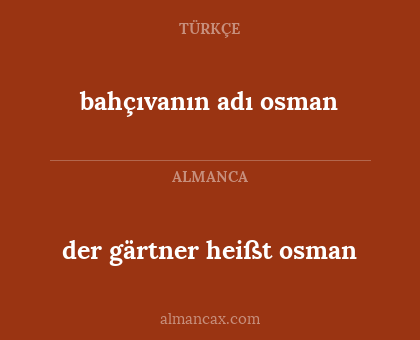 der gärtner heißt osman - bahçıvanın adı osman