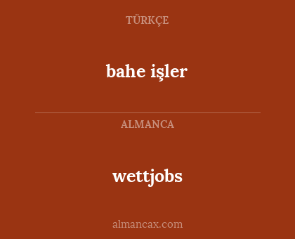 bahe işler - wettjobs