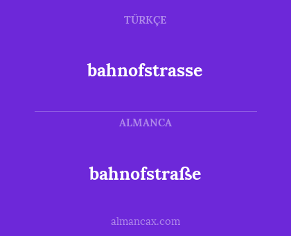 bahnofstrasse - bahnofstraße