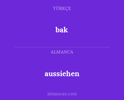 aussiehen - bak