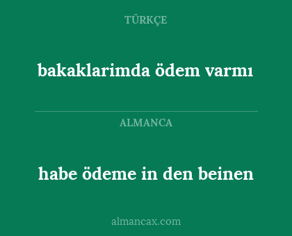 bakaklarimda ödem varmı - habe ödeme in den beinen