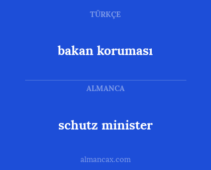 bakan koruması - schutz minister
