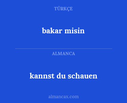 bakar misin - kannst du schauen