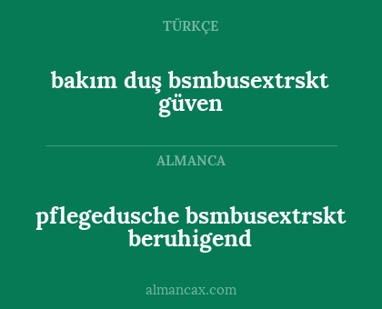pflegedusche bsmbusextrskt beruhigend - bakım duş bsmbusextrskt güven