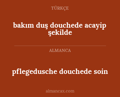 bakım duş douchede acayip şekilde - pflegedusche douchede soin