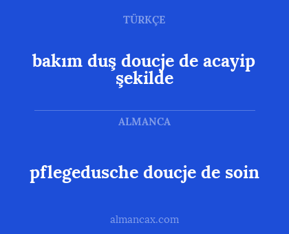 bakım duş doucje de acayip şekilde - pflegedusche doucje de soin