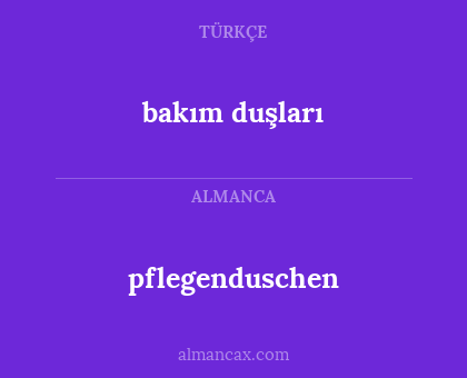 bakım duşları - pflegenduschen