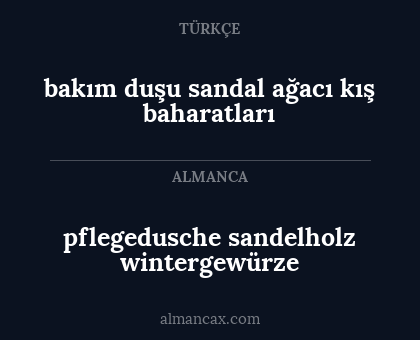 pflegedusche sandelholz wintergewürze - bakım duşu sandal ağacı kış baharatları