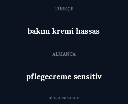 bakım kremi hassas - pflegecreme sensitiv