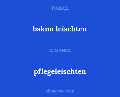 bakım leischten - pflegeleischten