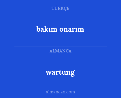 wartung - bakım onarım