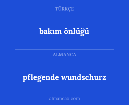 bakım önlüğü - pflegende wundschurz