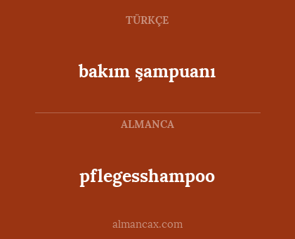 bakım şampuanı - pflegesshampoo