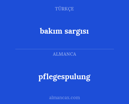 pflegespulung - bakım sargısı