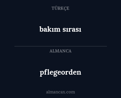 bakım sırası - pflegeorden
