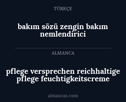 bakım sözü zengin bakım nemlendirici - pflege versprechen reichhaltige pflege feuchtigkeitscreme
