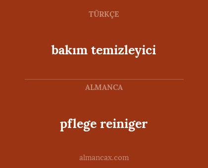 pflege reiniger - bakım temizleyici