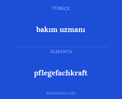 bakım uzmanı - pflegefachkraft